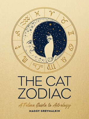 cover image of The Cat Zodiac: a Feline Guide to Astrology